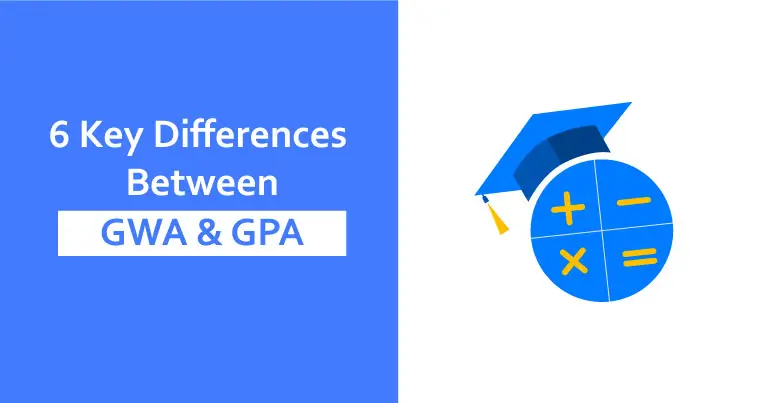 GPA VS GWA: 6 Key Differences You Need To Know